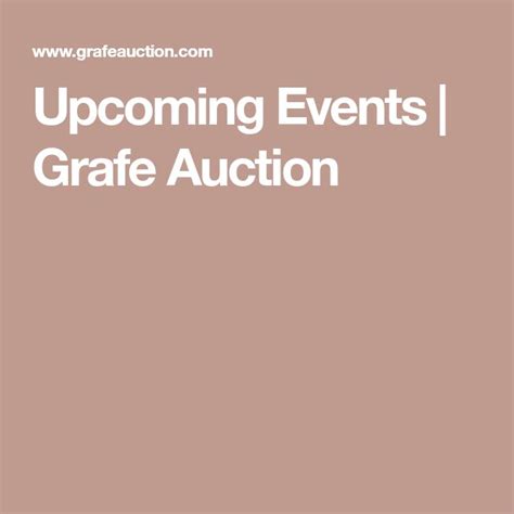 Grafe auction upcoming events. Things To Know About Grafe auction upcoming events. 